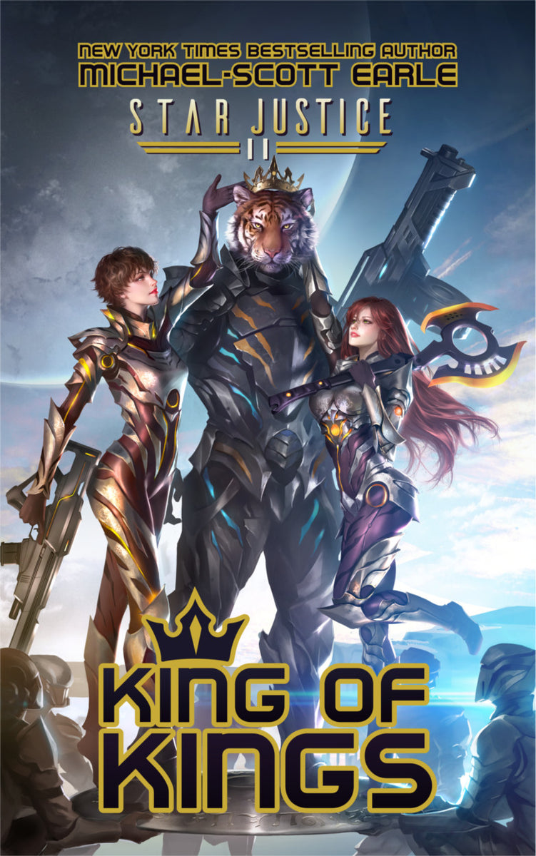Star Justice: King of Kings - book.11 – Author Michael-Scott Earle
