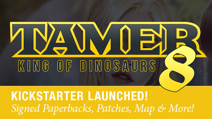 Tamer: King of Dinosaurs 8 | Kickstarter Launch