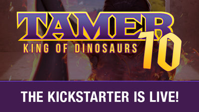 The Tamer 10 Kickstarter is LIVE