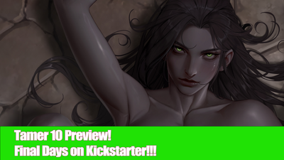 Tamer 10 Preview | Kickstarter Final Days!